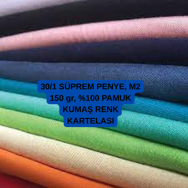 30/1 SÜPREM PENYE, M2 150 gr, %100 PAMUK KUMAŞ RENK KARTELASI